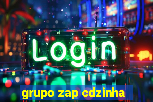 grupo zap cdzinha